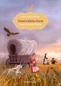 Unsere kleine Farm - Laura in der Prärie (Bd. 2)