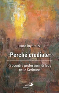 «Perché crediate»