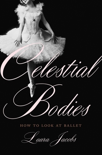 Celestial Bodies. How to Look at Ballet