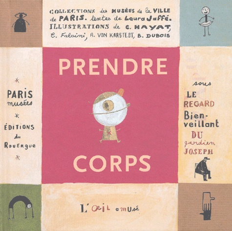 Laura Jaffé - Prendre Corps.
