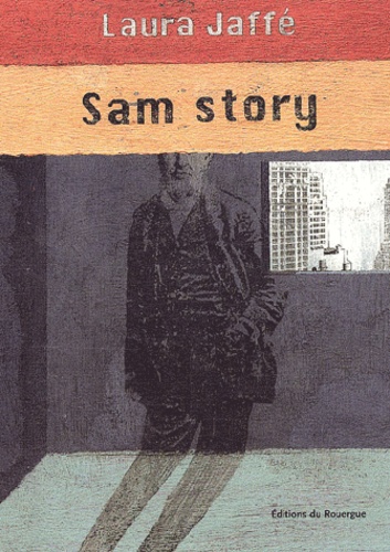 Laura Jaffé - Sam Story.