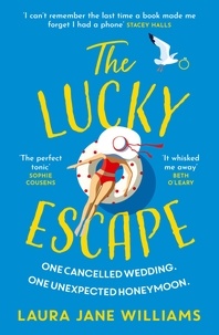 Laura Jane Williams - The Lucky Escape.
