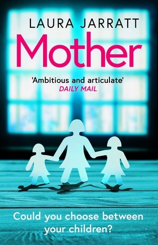 Mother. The most chilling, unputdownable page-turner of the year