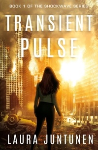  Laura Juntunen - Transient Pulse - The Shockwave Series.