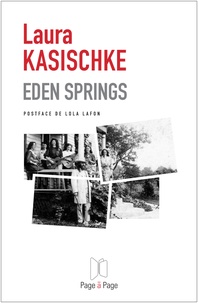 Laura Kasischke - Eden Springs.