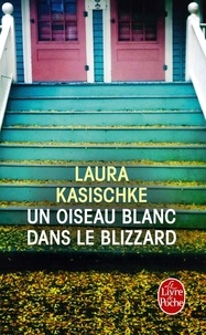 Laura Kasischke - Un oiseau blanc dans le blizzard.