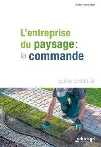 Laura Kayali - L'entreprise du paysage - La commande.