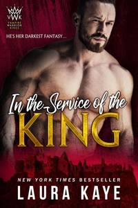  Laura Kaye - In the Service of the King - Vampire Warrior Kings, #1.