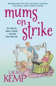 Laura Kemp - Mums on Strike.