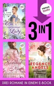Eine eigensinnige Lady, Scotland Kisses 1 &amp; Regency Angels 3