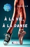 Laura L.R. - A la vie, à la danse.
