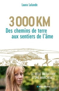 Epub téléchargements ibooks 3 000 km - Des chemins de terre aux sentiers de l'âme 