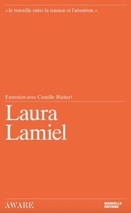 Laura Lamiel et Camille Richert - Entretien avec Laure Lamiel.
