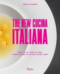 Laura Lazzaroni - The New Cucina Italiana.
