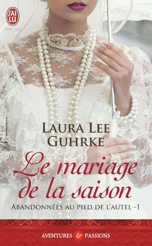 Abandonnées au pied de l'autel Tome 1 Le mariage de la saison