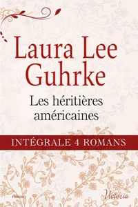 Intégrale de la série : "Les héritières américaines"
