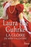 Laura Lee Guhrke - La gloire de Miss Valentine.