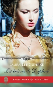 Laura Lee Guhrke - Les trésors de Daphné.