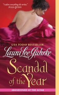 Laura Lee Guhrke - Scandal of the Year - Abandoned at the Altar.