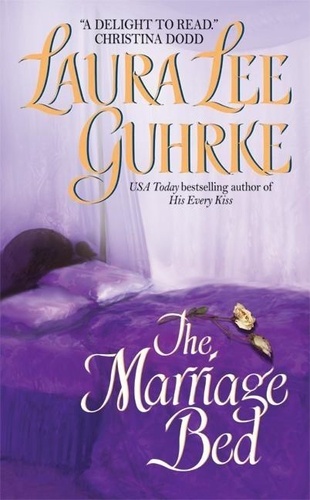 Laura Lee Guhrke - The Marriage Bed.