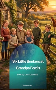 Six Little Bunkers at Grandpa Ford's
