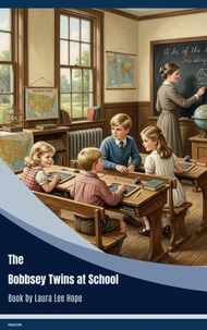 The Bobbsey Twins at School