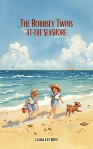 The Bobbsey Twins at the Seashore