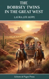 The Bobbsey Twins in the Great West