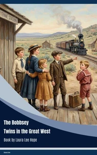The Bobbsey Twins in the Great West