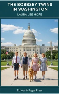 The Bobbsey Twins in Washington
