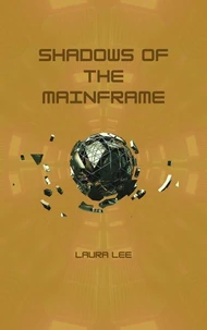 Shadows of the Mainframe
