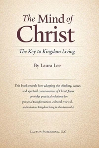 The Mind of Christ: The Key to Kingdom Living