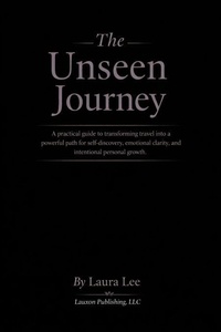 The Unseen Journey