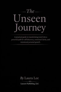 The Unseen Journey