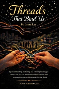 Threads That Bind Us