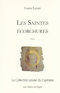 Laura Leoni - Les saintes écorchures.