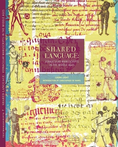 Laura Light - Shared Language - Vernacular Manuscripts of the Middle Ages.