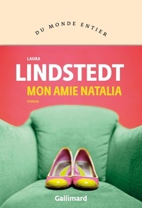 Laura Lindstedt - Mon amie Natalia.