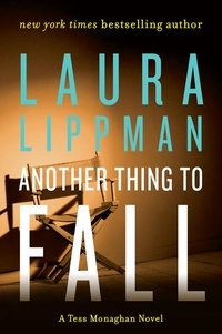 Laura Lippman - Another Thing to Fall - A Tess Monaghan Novel.