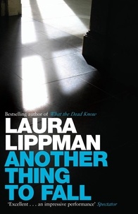 Laura Lippman - Another Thing to Fall.