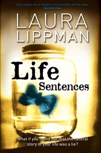 Laura Lippman - Life Sentences.