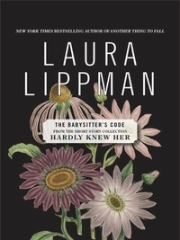 Laura Lippman - The Babysitter's Code.