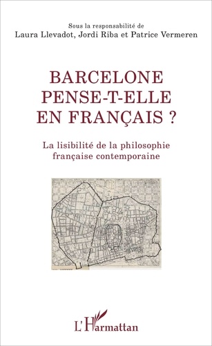 Barcelone pense-t-elle en français ?. La lisibilité de la philosophie française contemporaine