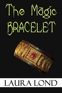  Laura Lond - The Magic Bracelet.