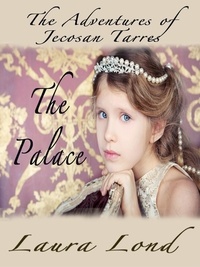  Laura Lond - The Palace (The Adventures of Jecosan Tarres, #2).