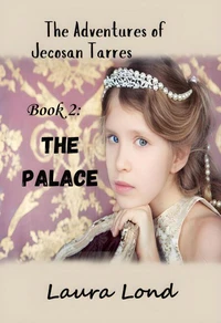 The Palace (The Adventures of Jecosan Tarres, #2)