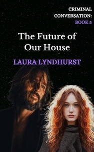  Laura Lyndhurst - The Future of Our House - Criminal Conversation, #5.