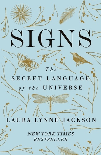 Signs. The secret language of the universe