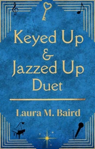 Keyed Up &amp; Jazzed Up Duet
