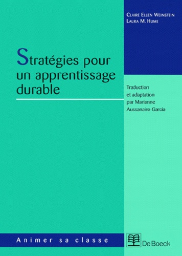 Laura-M Hume et Claire-Ellen Weinstein - Strategies Pour Un Apprentissage Durable.